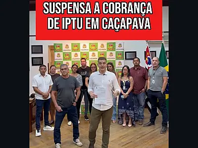 Prefeito de Caçapava suspende cobrança do IPTU 2026 após questionamentos da população