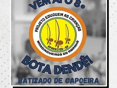 Projeto Cultural e Educacional Tem Batizado de Capoeira